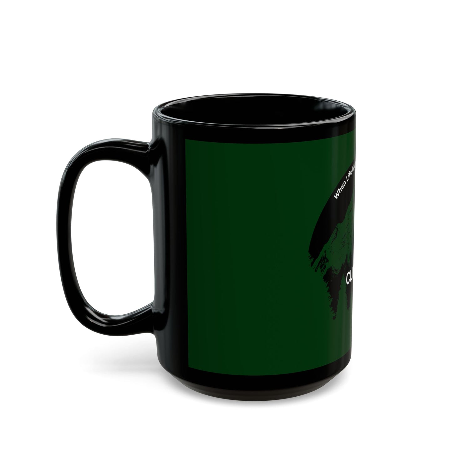"When Life Gives You a Mountain" Mug-Black