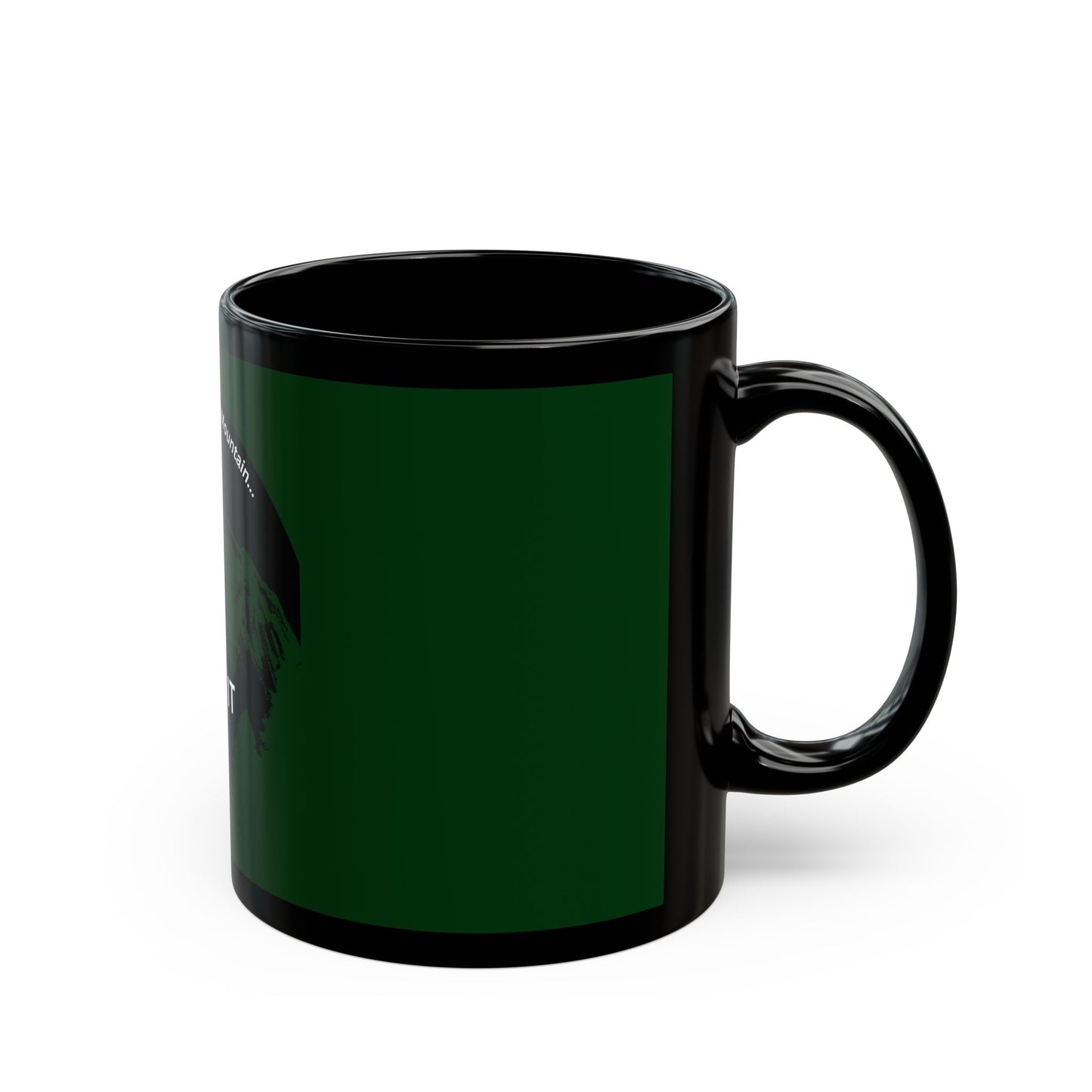 "When Life Gives You a Mountain" Mug-Black