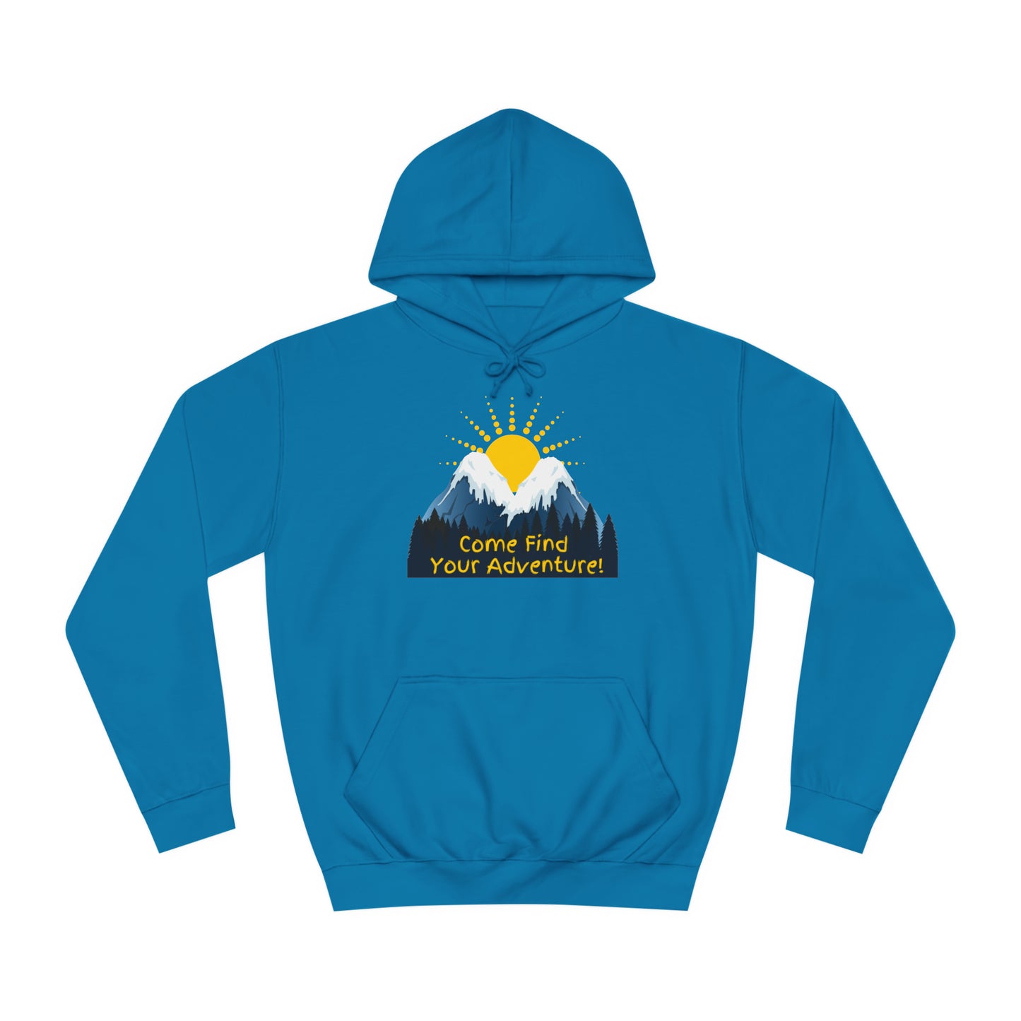 Come Find Your Adventure-Hoodie